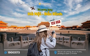 Vé máy bay Hà Nội Bắc Kinh giá rẻ chỉ từ 123 USD