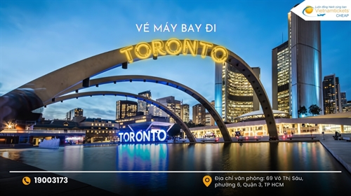 Đặt vé máy bay Hà Nội Toronto: Chạm đến giấc mơ du học và du lịch