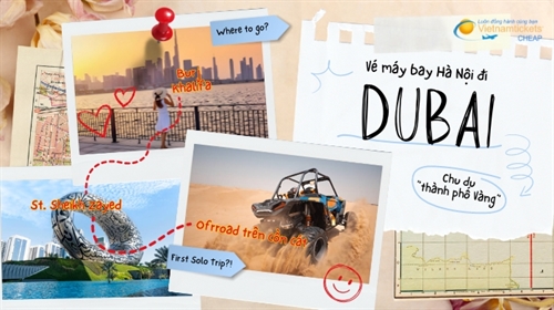 Chu du “thành phố Vàng” với vé máy bay Hà Nội - Dubai tiết kiệm