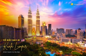 Vé máy bay Hà Nội Kuala Lumpur giá rẻ chỉ từ 2.466.516 VND