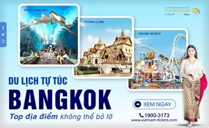 Bỏ túi kinh nghiệm du lịch Bangkok tự túc chi tiết nhất