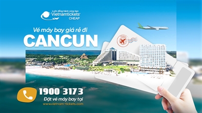 Vé máy bay đi Cancun (CUN) giá tốt nhất chỉ từ 445 USD | Nhiều chuyến bay