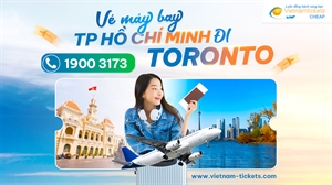 Vé máy bay từ TPHCM đi Toronto RẺ NHẤT chỉ từ 431 USD | Nhận ưu đãi ngay