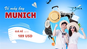 Vé máy bay đi Munich (MUC) giá rẻ chỉ từ 189 USD