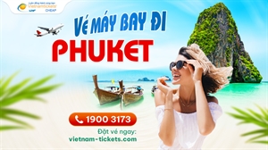 Vé máy bay đi Phuket giá rẻ chỉ từ 25 USD | Đặt vé ngay