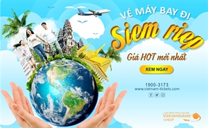 Vé máy bay đi Siem Riep ưu đãi chỉ từ 51 USD | Một chiều, khứ hồi rẻ nhất 