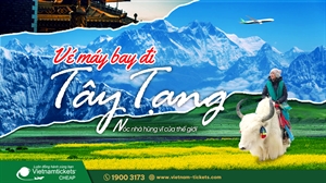 Vé máy bay đi Tây Tạng (Lhasa) GIÁ RẺ chỉ từ 162 USD | Đặt vé ngay