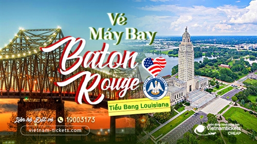  Vé Máy Bay đi Baton Rouge chỉ từ 500 USD | Giá Siêu Hấp Dẫn