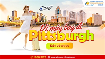 Vé Máy Bay đi Pittsburgh | Đến Thành Phố Của Những Cây Cầu với GIÁ ƯU ĐÃI 15%