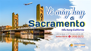 Vé máy bay đi Sacramento chỉ từ 450 USD | Tận Hưởng Giá Cực Rẻ