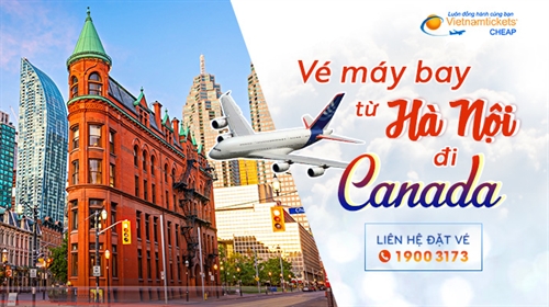 Vé Máy Bay từ Hà Nội đi Canada Chỉ Từ 390 USD | Book Vé Ngay 