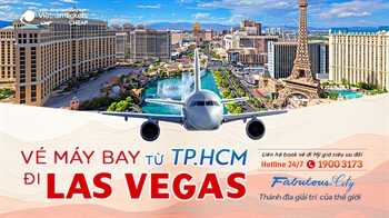 Vé Máy Bay từ TP.HCM đi Las Vegas Ưu Đãi Giá Tốt Nhất