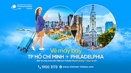 Vé Máy Bay từ TP.HCM đi Philadelphia Ưu Đãi Tốt Nhất