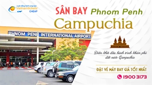 Sân Bay Campuchia Thủ Đô Phnom Penh | Điểm Khởi Đầu Chuyến Khám Phá Campuchia
