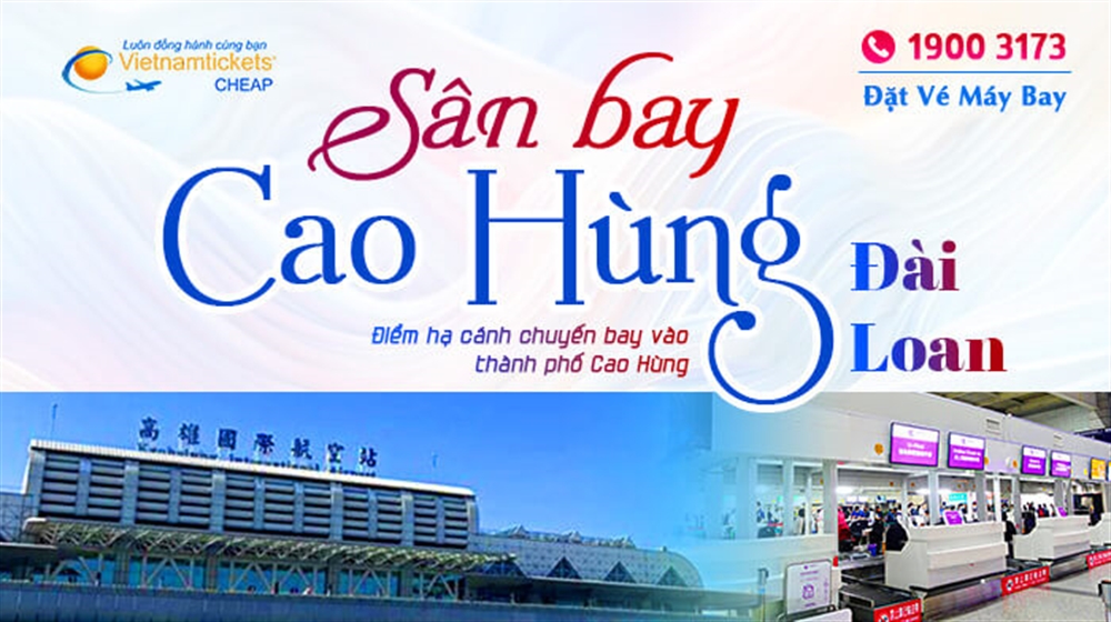 Sân Bay Cao Hùng | Cầu Nối với Những Điểm Đến Hấp Dẫn về Văn Hóa Đài Loan