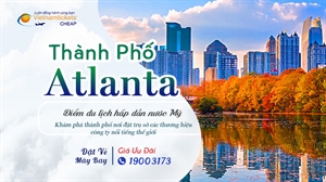 Ghé Thăm Bảo Tàng Thế Giới Coca Cola Độc Đáo tại Thành Phố Atlanta nước Mỹ