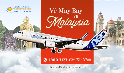 Vé máy bay đi Malaysia giá rẻ chỉ từ 814.000 VND | Đặt vé ngay