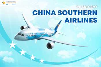 Vé máy bay China Southern Airlines giá rẻ, lịch bay mới nhất