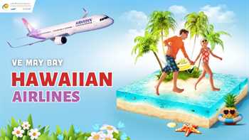Vé máy bay Hawaiian Airlines giá rẻ – Lịch bay mới nhất