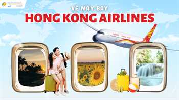 Vé máy bay Hong Kong Airlines giá rẻ - Lịch bay mới nhất