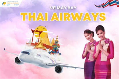 Vé máy bay Thai Airways giá rẻ và lịch bay mới nhất