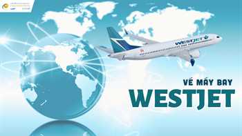 Vé máy bay Westjet – Lịch bay mới nhất