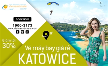 Vé Máy Bay đi Katowice Giá Rẻ | Vietnam Tickets