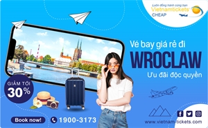 Vé máy bay đi WrocLaw Giá Ưu Đãi | Vietnam Tickets