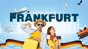 Vé máy bay đi Frankfurt giá rẻ - Lịch bay mới nhất
