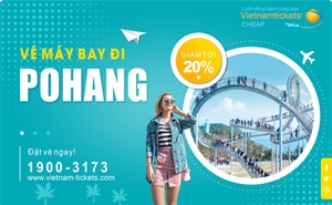 Vé máy bay đi Pohang Giá Rẻ chỉ từ 122 USD | Vietnam Tickets