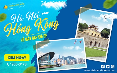 Vé Máy Bay Hà Nội đi Hồng Kông Giá Rẻ | Vietnam Tickets