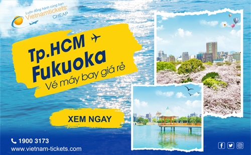 Vé Máy Bay Tp.Hồ Chí Minh Fukuoka chỉ từ 284 USD | Vietnam Tickets