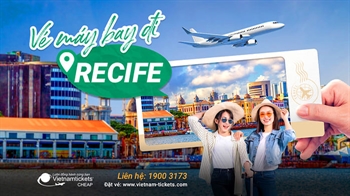 Vé Máy Bay đi Recife Giá Tốt Đến Thăm 