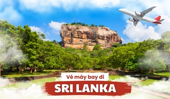 Vé máy bay đi Sri Lanka giá rẻ