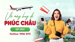 Vé Máy Bay đi Phúc Châu Giá Rẻ | Vietnam Tickets