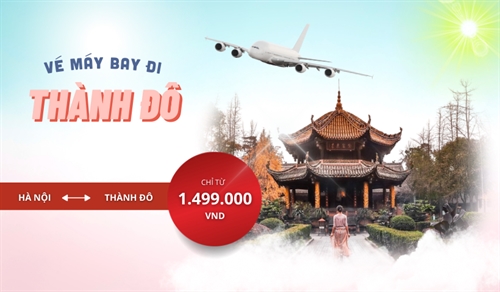 Vé máy bay Hà Nội Thành Đô giá rẻ chỉ có tại Vietnam Tickets