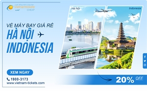 Vé Máy Bay Hà Nội đi Indonesia Ưu Đãi Giá Tốt | Vietnam Tickets