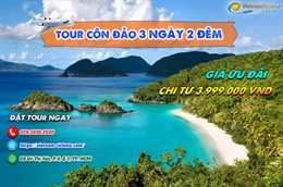 [Tour Tháng 5/2021] Tour Côn Đảo 3 Ngày 2 Đêm – Giá Ưu Đãi Hot – Chỉ Từ 3.999.000 Vnđ