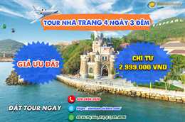 [Tour Tháng 5/2021] Tour Nha Trang 4 Ngày 3 Đêm - Giá Ưu Đãi - Chỉ Từ 2.999.000 Vnđ