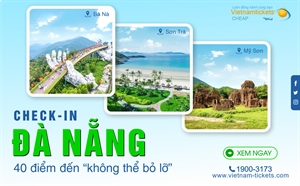 Check-in Đà Nẵng: 40+ điểm đến 'không thể bỏ lỡ' cho mọi du khách