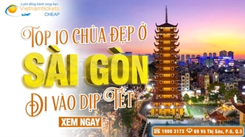 Top 10 ngôi chùa đẹp ở Sài Gòn đi vào dịp Tết