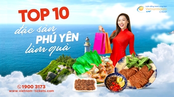 Top 10 đặc sản Phú Yên làm quà đặc sắc và đầy ý nghĩa