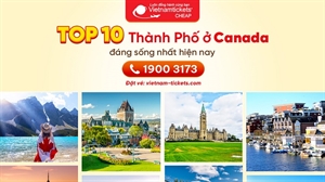 Top 10+ các thành phố ở Canada đáng sống nhất hiện nay