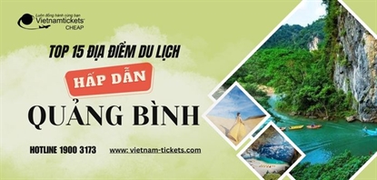 Top 15 địa điểm du lịch Quảng Bình nổi tiếng và thu hút du khách