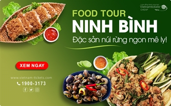 Food tour Ninh Bình: Đánh thức vị giác với đặc sản ngon mê ly