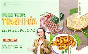 Food tour Thanh Hóa: Lịch trình 'Ăn sập' Xứ Thanh từ A đến Z