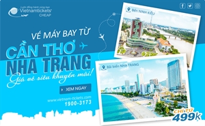 Vé máy bay Cần Thơ Nha Trang giá nhiêu? Cực Hot chỉ từ 499K