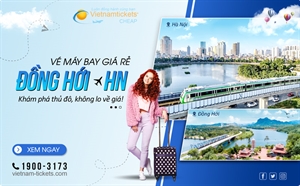 Giá vé máy bay Đồng Hới Hà Nội: khám phá thủ đô không lo về giá!