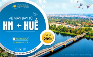 Giá vé máy bay từ Hà Nội đi Huế: SIÊU RẺ - Chỉ từ 299.000đ