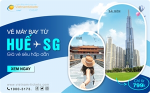 Giá vé máy bay Huế Sài Gòn cực rẻ siêu hấp dẫn: chỉ từ 799K